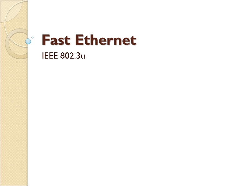 Fast Ethernet IEEE 802.3u